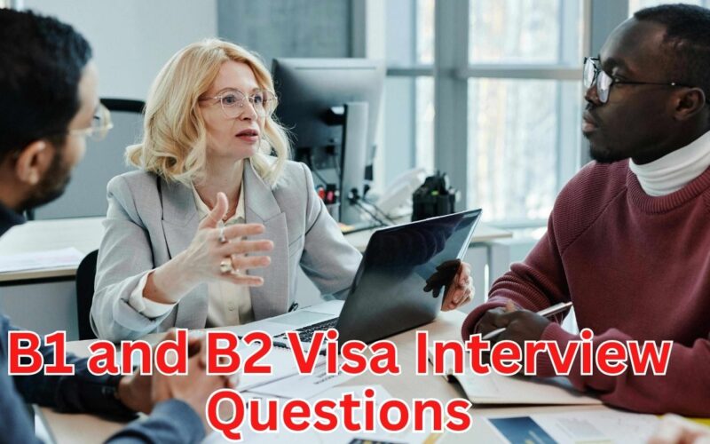 B1 and B2 visa interview questions
