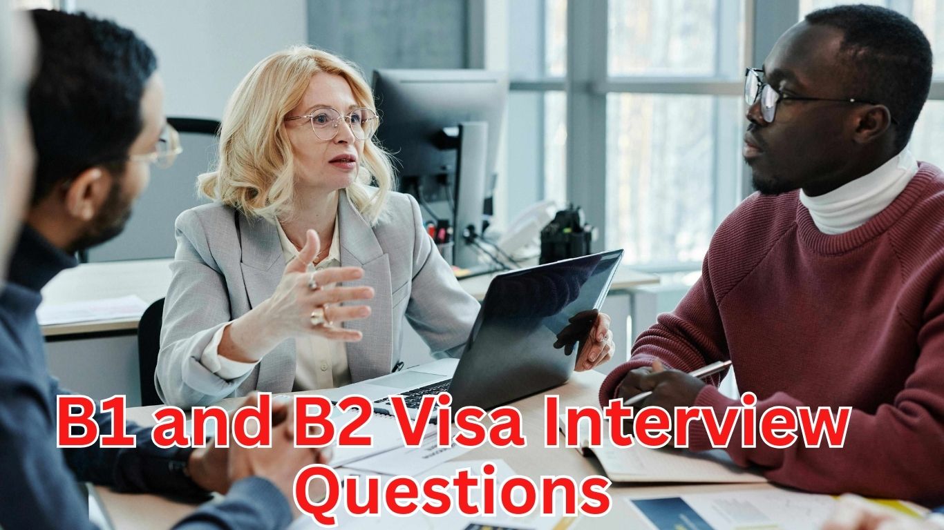 B1 and B2 visa interview questions